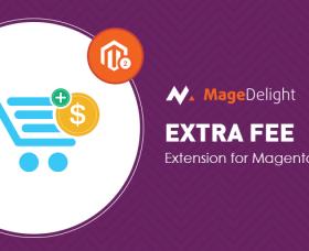 Magento Premium extension - Magento 2 Extra Fee Extension - Add Additional Charges to Order