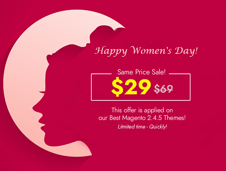 BZOTech Magento News: Happy Women’s Day: $29 ONLY on Best Magento 2.4.5 Themes