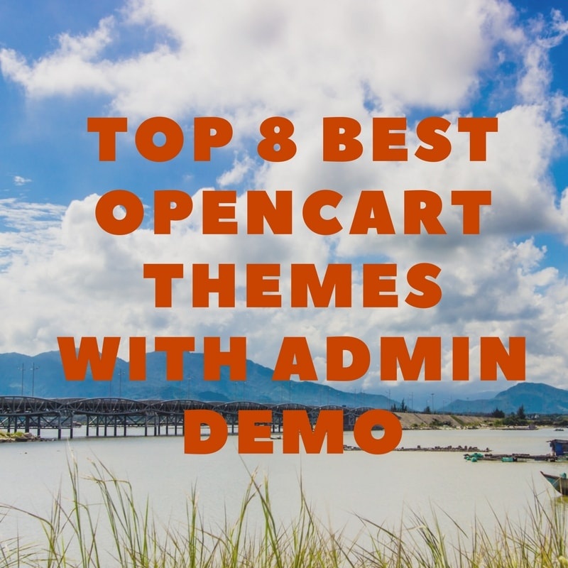 ordasoft Opencart News: Top 8 Best Opencart Themes with Admin Demo