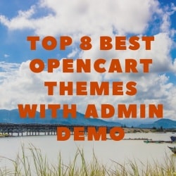 Opencart news: Top 8 Best Opencart Themes with Admin Demo