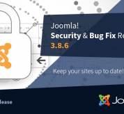 Joomla news: Joomla! 3.8.6 Security & Bug Fix Release 