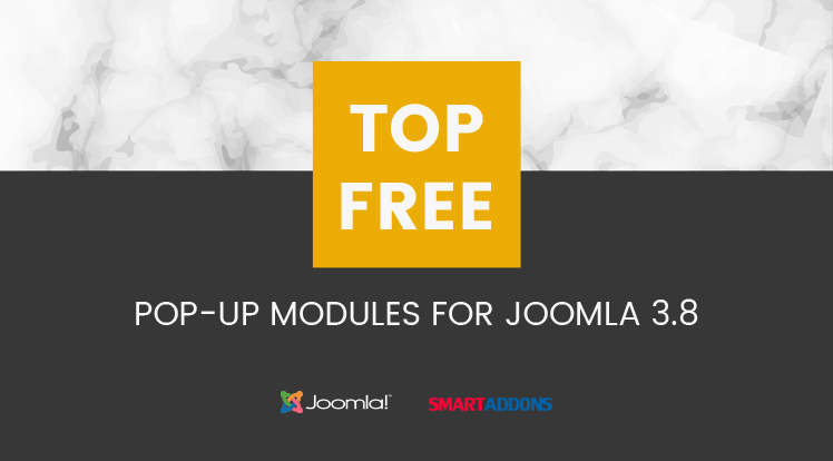 SmartAddons Joomla News: Top 20 free pop-up modules for Joomla 3.8