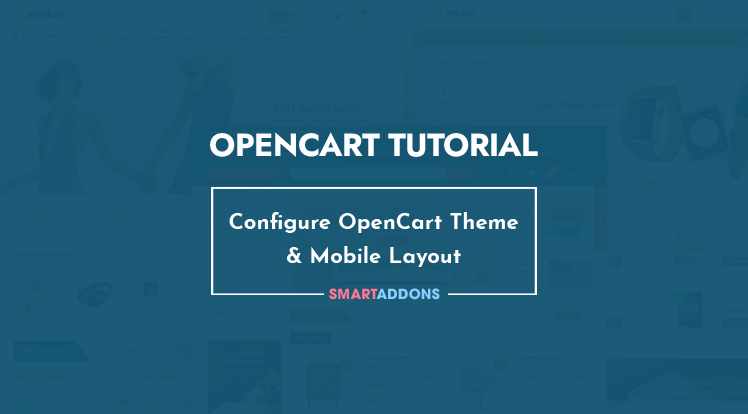 SmartAddons Opencart News: How to Configure SmartAddons OpenCart Theme