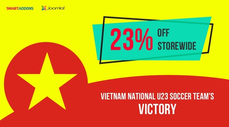 SmartAddons Joomla News: Celebrate Vietnam storming to AFC U23 Championship Final: Flash Sale 23% OFF Storewide 