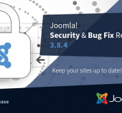 Joomla news: Joomla! 3.8.4 Security and Bug Fixes Release