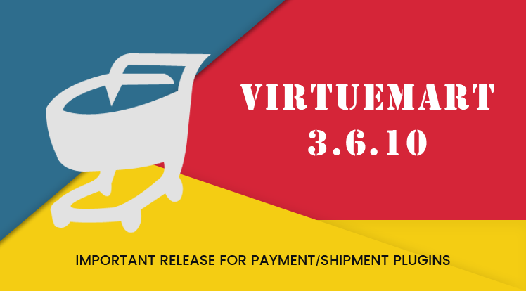 SmartAddons Joomla News: VirtueMart 3.6.10 - Important Release for Category Restriction of Payment/Shipment Plugins