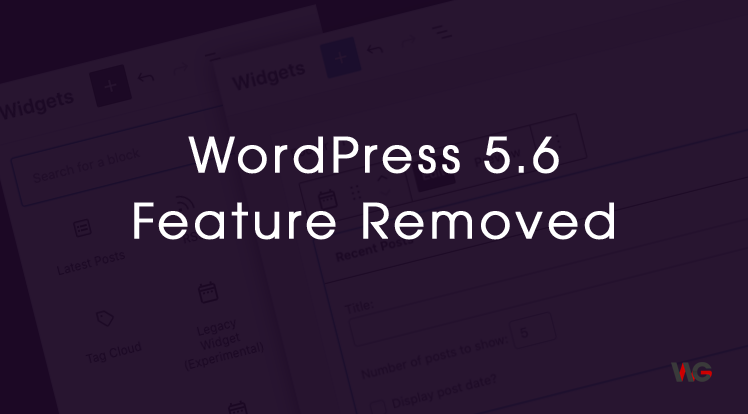 SmartAddons Wordpress News: Widgets Screen Removed from WordPress 5.6 Release Features