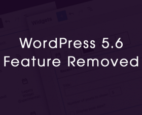 Wordpress news: Widgets Screen Removed from WordPress 5.6 Release Features
