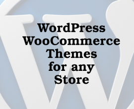 Wordpress news: WordPress WooCommerce Themes for any Store