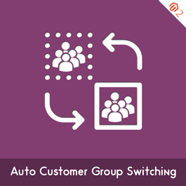 Magento Extension: Magento 2 Auto Customer Group Switching