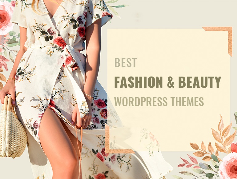 WordPress News: Top 10 Fashion And Beauty WordPress Themes, WordPress Templates 2022