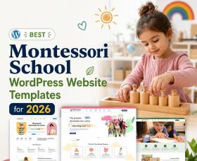Wordpress News: Best Montessori School WordPress Website Templates for 2026