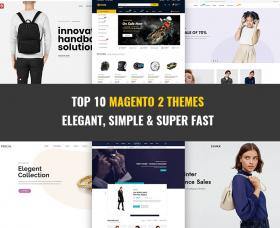 Magento news: Top 10 Magento 2 Themes & Templates in 2022 for Any Shopping Store
