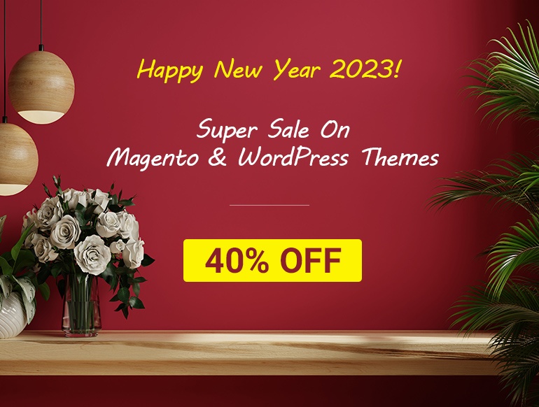 Magento News: Happy New Year 2023 | Exciting 40% OFF Sale