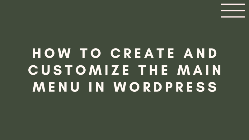 Ordasvit Wordpress News: How to Create and Customize the Main Menu in WordPress