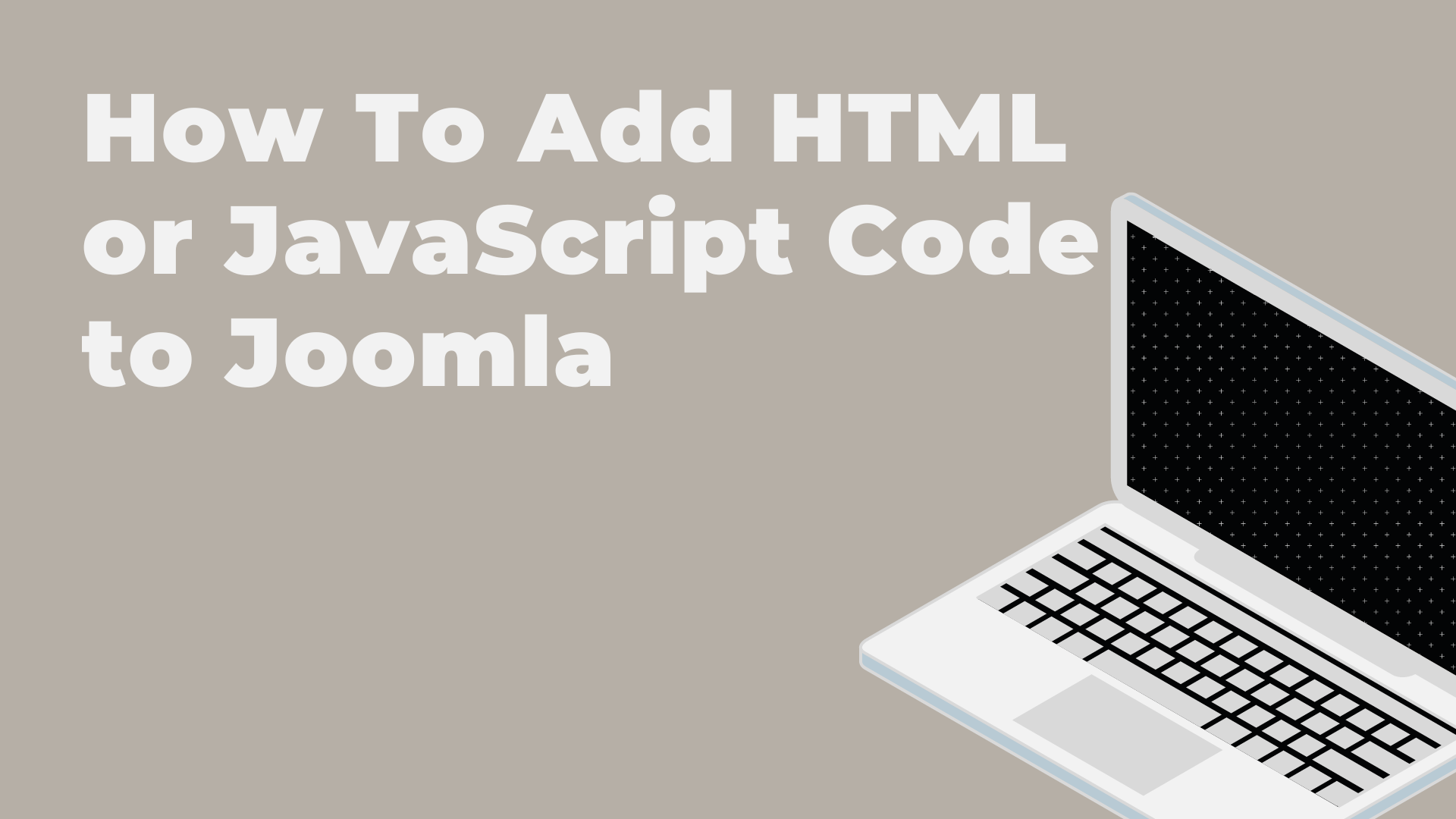 Joomla News: How To Add HTML or JavaScript Code to Joomla