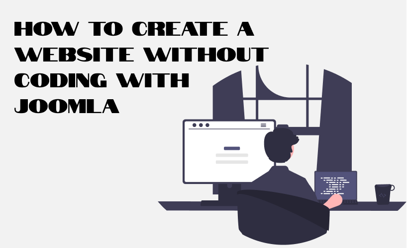 Joomla News: How to create a website without coding with Joomla