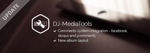Joomla News: New update of DJ-MediaTools extension