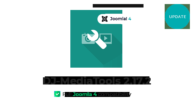 Joomla-Monster Joomla News: [UPDATE] DJ-MediaTools with full Joomla 4 compatibility 