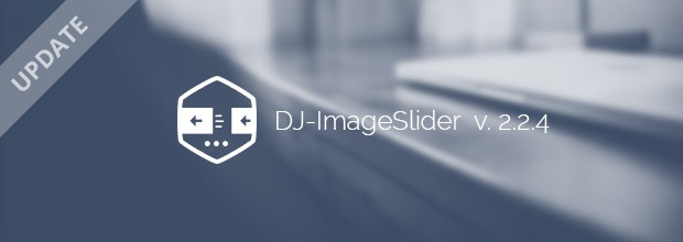 Joomla-Monster Joomla News: New 2.2.4 Version of DJ-ImageSlider is available!