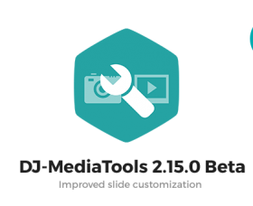 Joomla news: DJ-MediaTools 2.15.0b ready for your tests