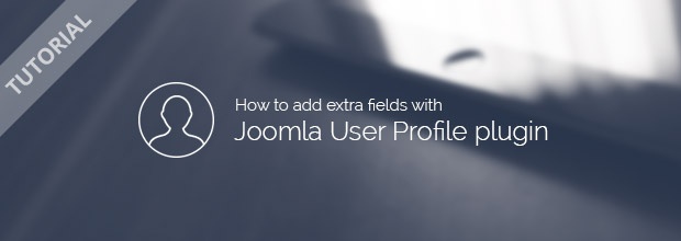 Joomla-Monster Joomla News: New tutorial: Joomla User Profile plugin
