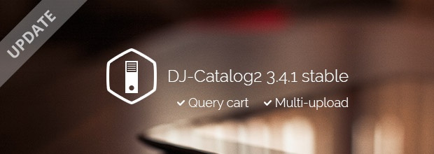 Joomla-Monster Joomla News: Latest DJ-Catalog 3.4.1 version is now stable!