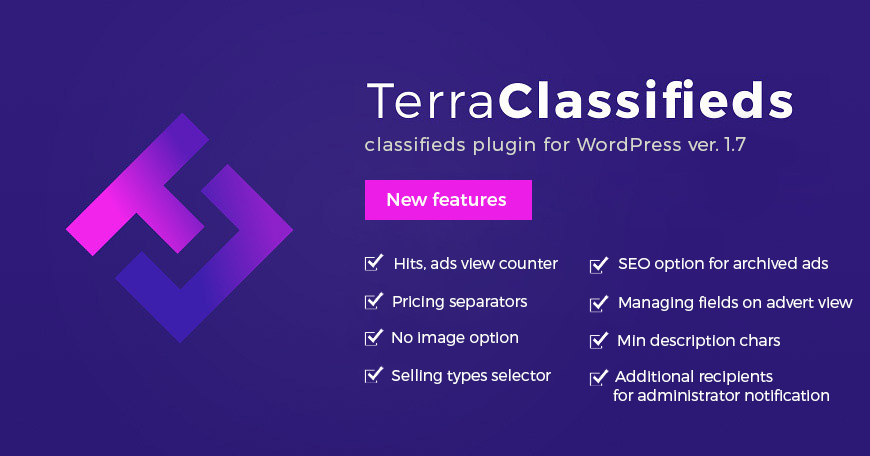 WordPress News: TerraClassifieds WordPress classifieds plugin updated to ver. 1.7. 