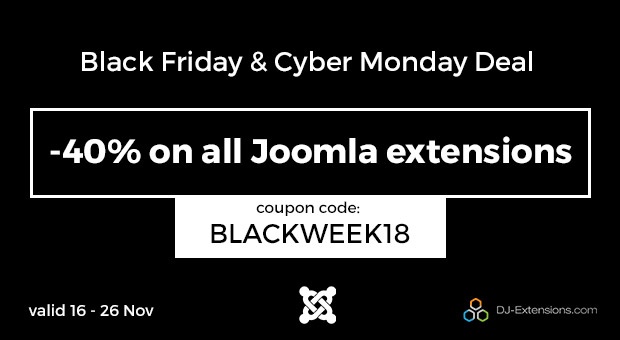DJ-Extensions Joomla News:  Black Friday Sale - Grab Joomla Extensions -40% OFF