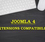 Joomla news: Joomla 4 Extensions Compatibility! Stay Updated with Us