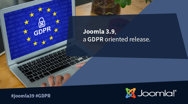 SmartAddons Joomla News: Joomla 3.9 & Joomla 3.10 - The General Data Protection Regulation Oriented Release