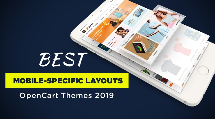 OpenCart News: Best OpenCart Themes with Mobile-Specific Layouts 2019