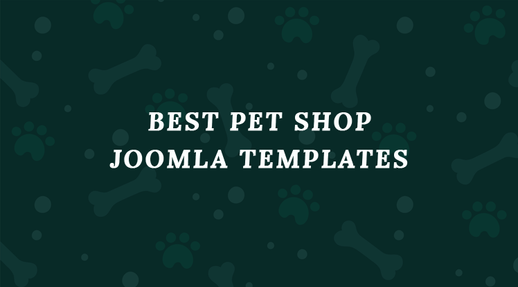 SmartAddons Joomla News: Top Pet Care, Pet Shop Joomla Templates 2020 