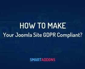 Joomla news: How to Make Your Joomla Site GDPR Compliant?