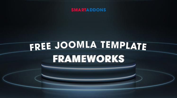 SmartAddons Joomla News: Best Free Joomla Template Frameworks