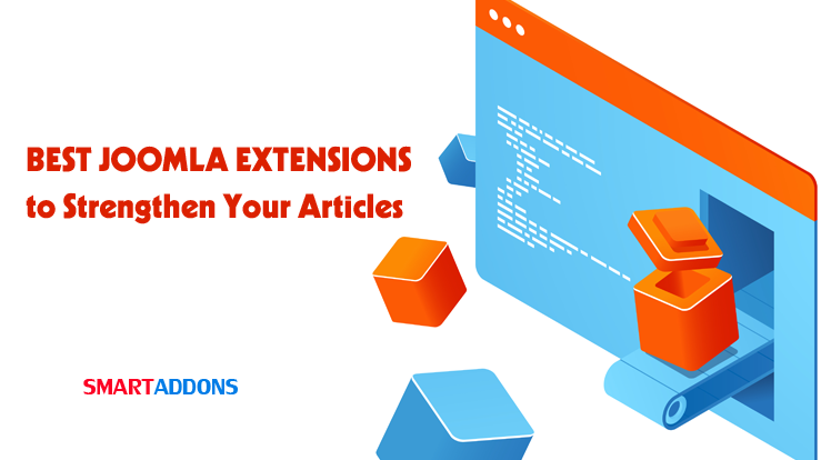 Joomla News: 2021's Best Joomla Extensions to Strengthen Your Articles