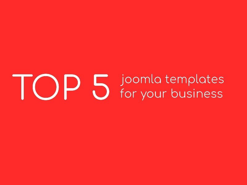 ADD THEMES Joomla News: 5 Top Joomla Template for your business