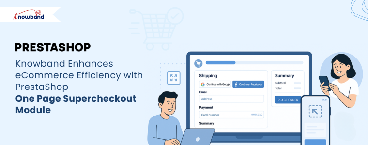 Prestashop News: Knowband Enhances eCommerce Efficiency with PrestaShop One Page Supercheckout Module